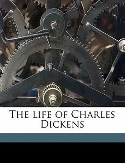 The Life of Charles Dickens