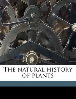 The Natural History of Plants