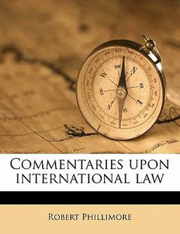 Commentaries upon International Law