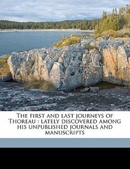 The First and Last Journeys of Thoreau