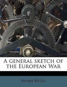 A General Sketch of the European War