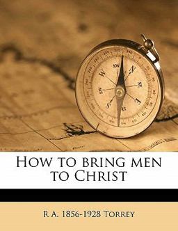 How to Bring Men to Christ