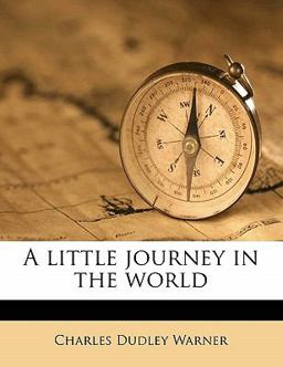 A Little Journey in the World