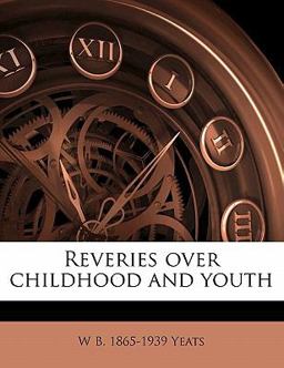 Reveries over Childhood and Youth