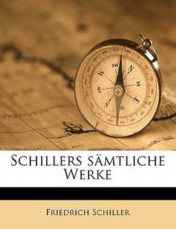 Schillers Sämtliche Werke