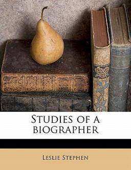 Studies of a Biographer