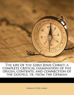 The Life of the Lord Jesus Christ