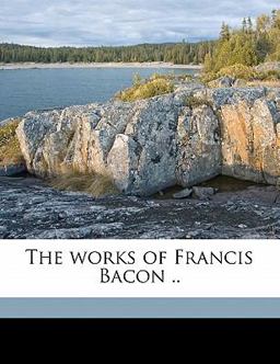 The Works of Francis Bacon