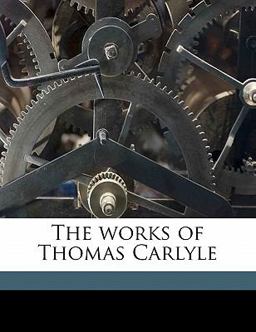The Works of Thomas Carlyle