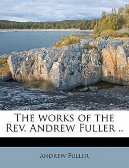 The Works of the Rev Andrew Fuller