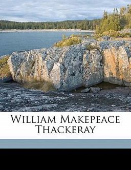 William Makepeace Thackeray