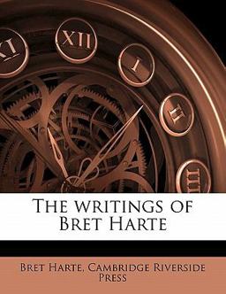 The Writings of Bret Harte