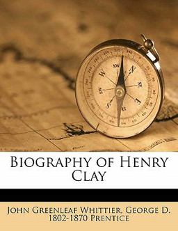 Biography of Henry Clay