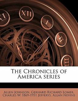 The Chronicles of America Series The Chronicles of America Series