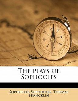 The Plays of Sophocles
