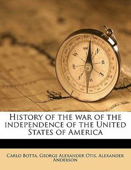 History of the War of the Independence of the United States of Americ