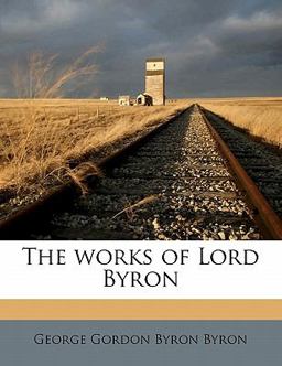 The Works of Lord Byron