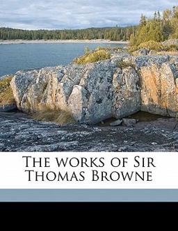 The Works of Sir Thomas Browne
