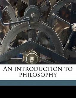 An Introduction to Philosophy An Introduction to Philosophy