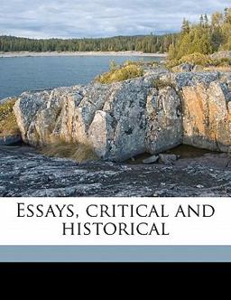 Essays, Critical and Historical