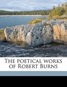 The Poetical Works of Robert Burns