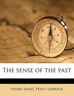 The Sense of the Past The Sense of the Past