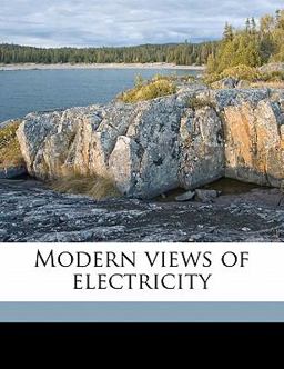 Modern Views of Electricity