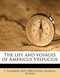 The Life and Voyages of Americus Vespucius