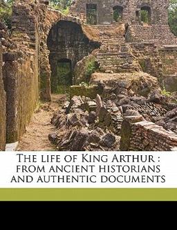 The Life of King Arthur