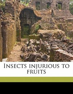 Insects Injurious to Fruits