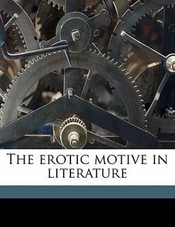 The Erotic Motive in Literature