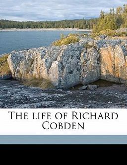 The Life of Richard Cobden