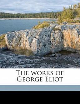 The Works of George Eliot, Volume 3