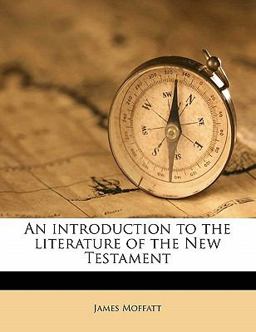 An Introduction to the Literature of the New Testament