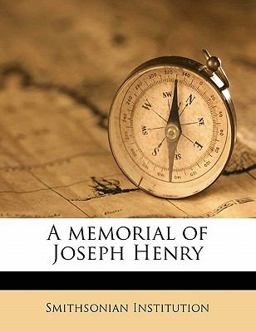 A Memorial of Joseph Henry