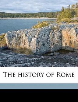 The History of Rome The History of Rome