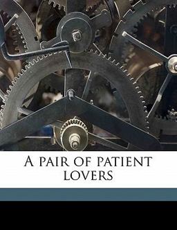 A Pair of Patient Lovers