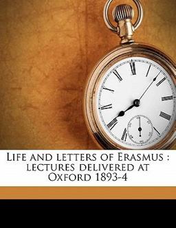Life and Letters of Erasmus