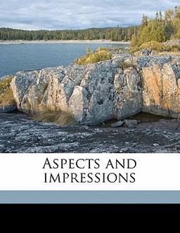 Aspects and Impressions
