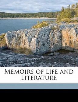 Memoirs of Life and Literature