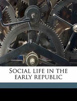 Social Life in the Early Republic