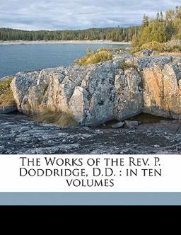 The Works of the Rev P Doddridge, D D