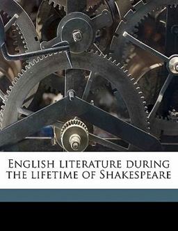 English Literature During the Lifetime of Shakespeare