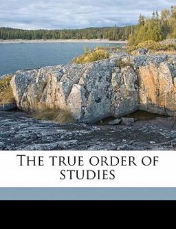 The True Order of Studies The True Order of Studies