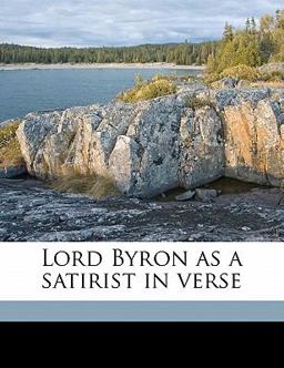 Lord Byron As a Satirist in Verse