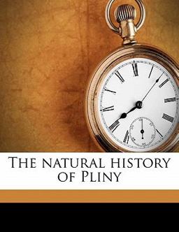 The Natural History of Pliny