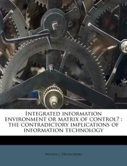 Integrated Information Environment or Matrix of Control? Integrated Information Environment or Matrix of Control?