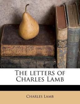 The Letters of Charles Lamb
