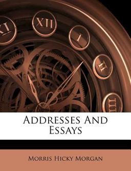 Addresses and Essays