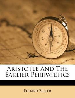 Aristotle and the Earlier Peripatetics
